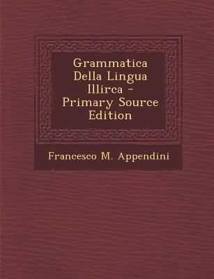 Grammatica Della Lingua Illirca [Italian] 129444025X Book Cover