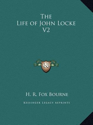 The Life of John Locke V2 1169812287 Book Cover