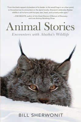 Animal Stories: Encounters with Alaska's Wildlife 1941821359 Book Cover