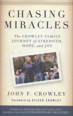 Chasing Miracles: The Crowley Family Journey of... B007PJW0H0 Book Cover