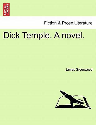 Dick Temple. a Novel. 1241480648 Book Cover