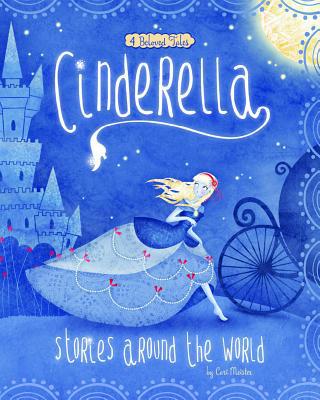 Cinderella Stories Around the World: 4 Beloved ... 1479554332 Book Cover