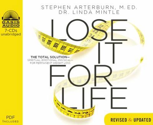 Lose It for Life: The Total Solution: Spiritual... 1613750668 Book Cover