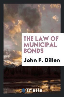 The Law of Municipal Bonds 0649626346 Book Cover