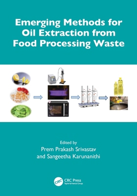 Emerging Methods for Oil Extraction from Food P... 1032528257 Book Cover