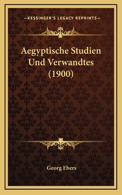 Aegyptische Studien Und Verwandtes (1900) [German] 1168265916 Book Cover