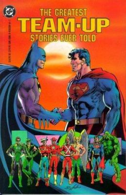 Team-Up: The Greatest Stories Ever Told 0930289617 Book Cover