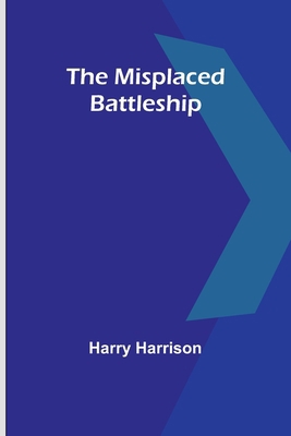 The Misplaced Battleship 9357390111 Book Cover