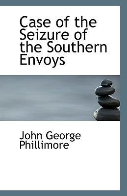 Case of the Seizure of the Southern Envoys 1113364475 Book Cover