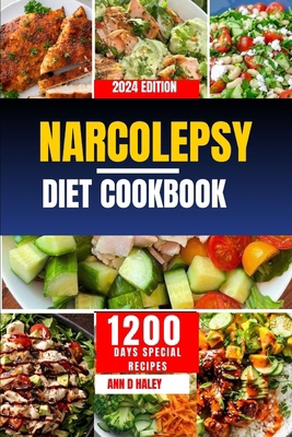 Narcolepsy diet cookbook 2024: Easy to make low... B0CZPKLQSS Book Cover