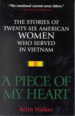 A Piece of My Heart: The Stories of 26 American... 089141617X Book Cover