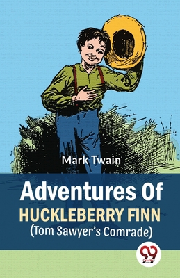 Adventures Of Huckleberry Finn (Tom Sawyer's Co... 9356563055 Book Cover