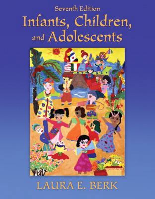 Infants, Children, and Adolescents 0205718167 Book Cover