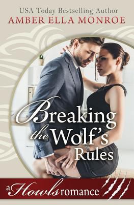 Breaking the Wolf's Rules 1717281265 Book Cover
