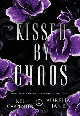 Kissed by Chaos Special Edition 1957953152 Book Cover