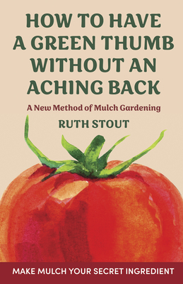 How to have a green thumb without an aching bac... 1648373526 Book Cover