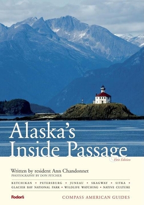 Compass American Guides: Alaska's Inside Passag... 1400014808 Book Cover