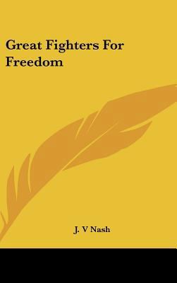 Great Fighters for Freedom 1161632964 Book Cover
