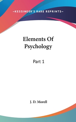 Elements Of Psychology: Part 1 0548200114 Book Cover