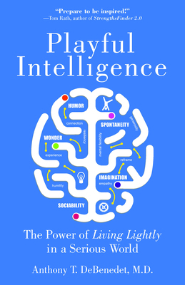 Playful Intelligence: The Power of Living Light... 1595800859 Book Cover