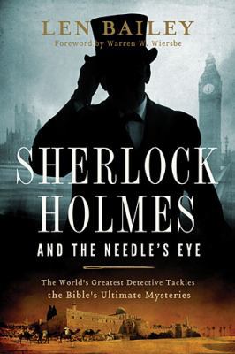 Sherlock Holmes and the Needle's Eye: The World... 0849964830 Book Cover