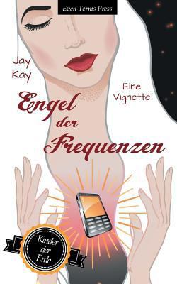 Engel der Frequenzen [German] 3752805323 Book Cover