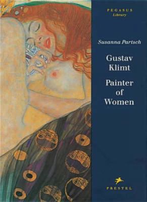 Gustav Klimt: Painter of Women 3791314289 Book Cover