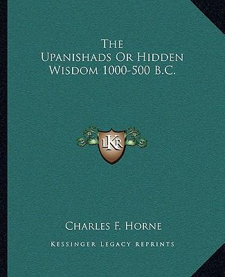 The Upanishads Or Hidden Wisdom 1000-500 B.C. 1162899654 Book Cover