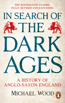 In Search of the Dark Ages: A History of Anglo-... 1785948202 Book Cover