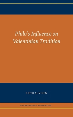 Philo's Influence on Valentinian Tradition 1628375752 Book Cover