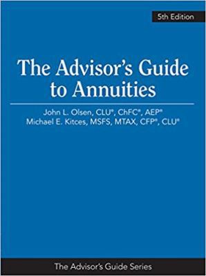 The Advisors Guide to Annuities 5th Edition 1945424532 Book Cover