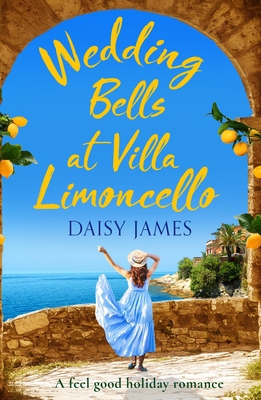 Wedding Bells at Villa Limoncello: A feel good ... 1788637909 Book Cover
