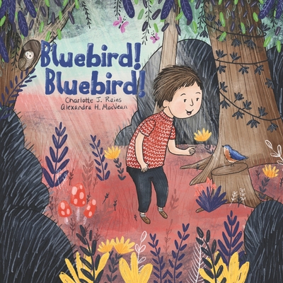 Bluebird! Bluebird! B0B92H94Z1 Book Cover