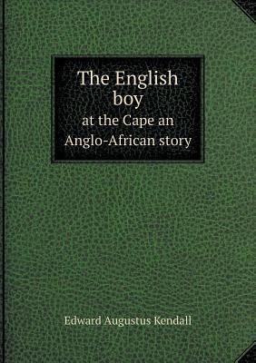 The English boy at the Cape an Anglo-African story 5518901976 Book Cover