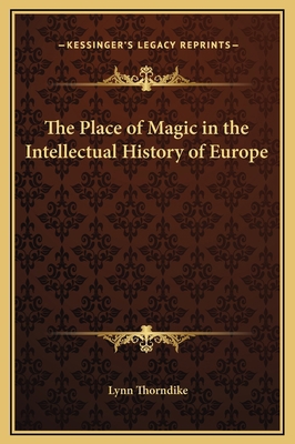 The Place of Magic in the Intellectual History ... 1169246524 Book Cover