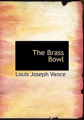 The Brass Bowl (Large Print Edition) [Large Print] 0554228378 Book Cover