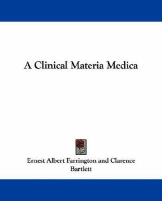 A Clinical Materia Medica 1430498242 Book Cover