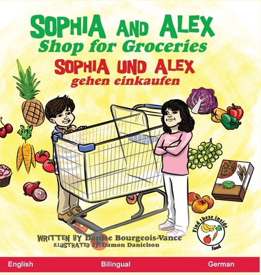 Sophia and Alex Shop for Groceries: Sophia und ... [German] 1952983339 Book Cover