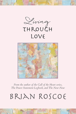 Living Through Love 1957348011 Book Cover
