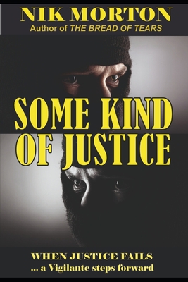 Some Kind of Justice B0C9S8SG7Y Book Cover