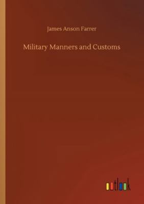 Military Manners and Customs 3752339233 Book Cover