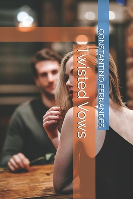 Twisted Vows B0FWK4FMWZ Book Cover