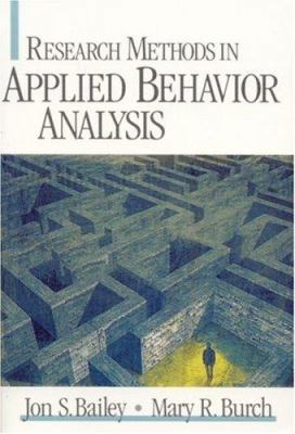 Research Methods in Applied Behavior Analysis 0761925562 Book Cover