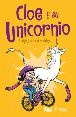 Amigas Sobre Ruedas / Unicorn on a Roll [Spanish] 6073190263 Book Cover