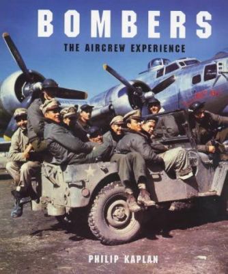Bombers : Aircrew Experience 1854106805 Book Cover