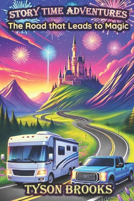 Story Time Adventures: The Road that Leads to M... B0DP55FZKN Book Cover
