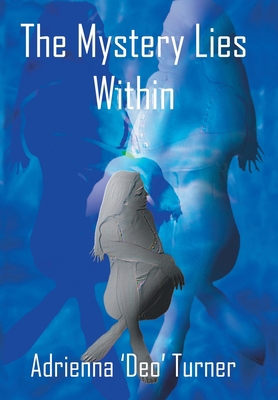 The Mystery Lies Within 1418479969 Book Cover