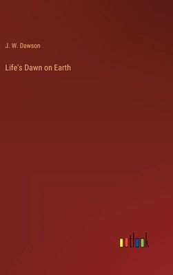 Life's Dawn on Earth 3385236452 Book Cover