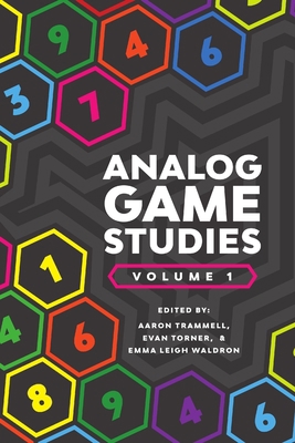 Analog Game Studies: Volume I 1365015475 Book Cover