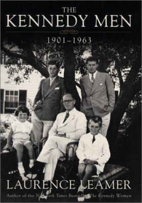 The Kennedy Men: 1901-1963 0688163157 Book Cover